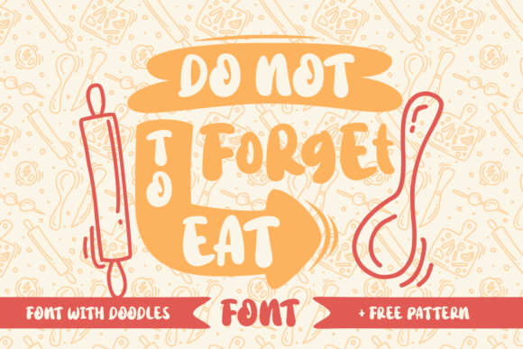 Do Not Forget to Eat