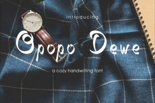 Opopo Dewe: A Natural Handwriting Font That Makes Campaigns Feel Human