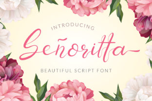 Senoritta: A Script Font That Makes Your Campaigns Instantly Recognizable